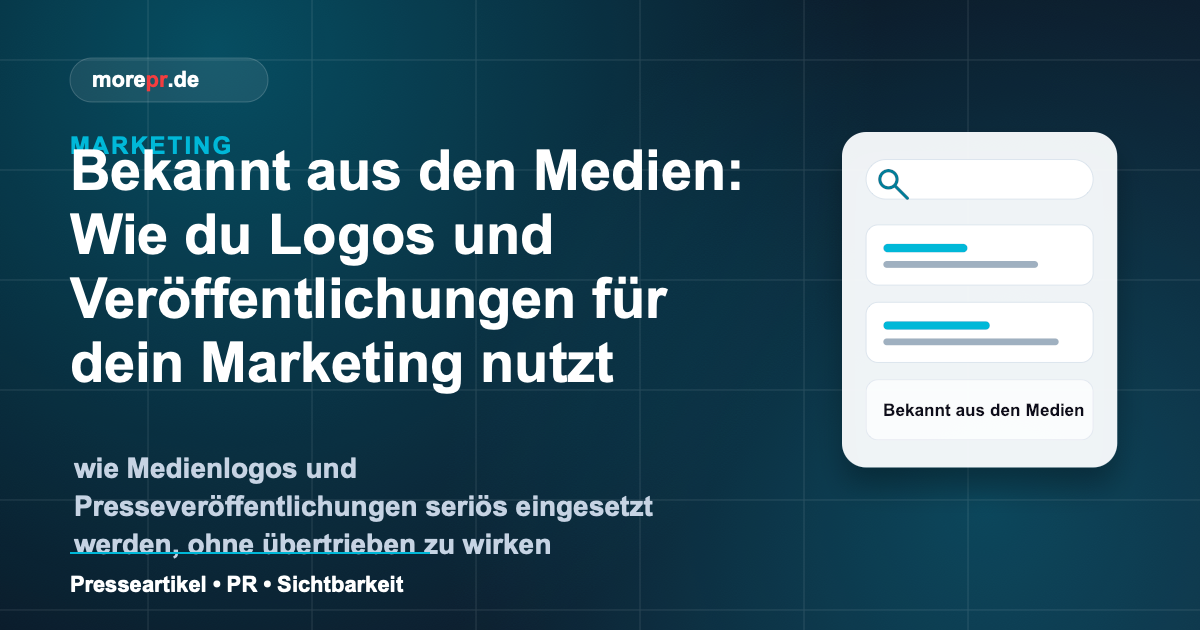 morepr.de Blog Vorschaubild: Bekannt aus den Medien: Wie du Logos und Veröffentlichungen für dein Marketing nutzt