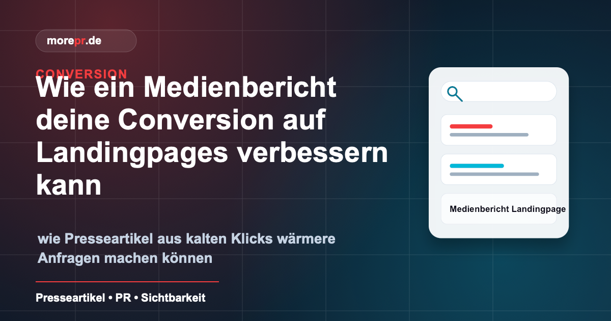 morepr.de Blog Vorschaubild: Wie ein Medienbericht deine Conversion auf Landingpages verbessern kann